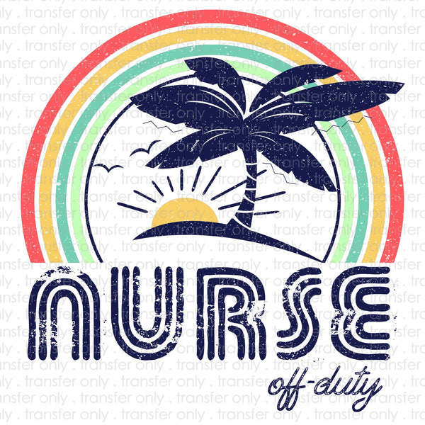Nurse Off Duty Sublimation Transfer