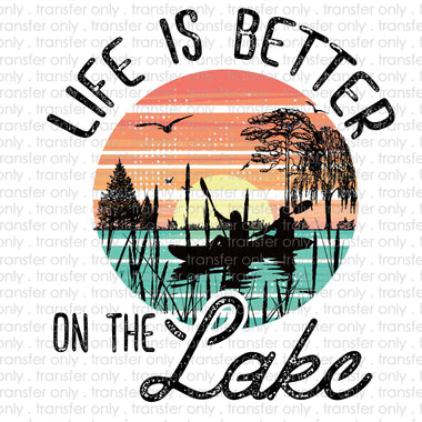 Life is Better on the Lake Sublimation Transfer