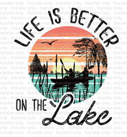Life is Better on the Lake Sublimation Transfer