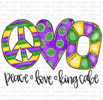 Peace Love King Cake Sublimation Transfer