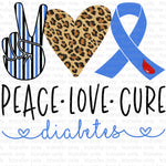 Peace Love Cure Diabetes Sublimation Transfer