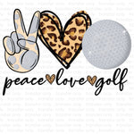 Peace Love Golf Sublimation Transfer