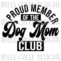 Proud Member of the Dog Mom Club Sublimation Transfer