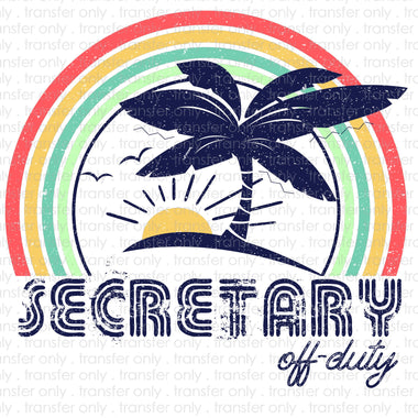Secretary Off Duty Sublimation Transfer