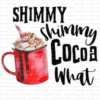 Shimmy Shimmy Cocoa What Sublimation Transfer
