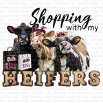Shopping with my Heifers Sublimation Transfer