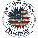Just a Simple American Dispatcher Sublimation Transfer
