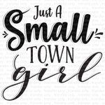 Just a Small Town Girl Sublimation Transfer