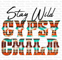 Stay Wild Gypsy Child Sublimation Transfer