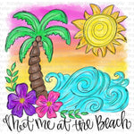 Meet me at the Beach Sublimation Transfer
