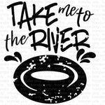 Take me to the River Sublimation Transfer