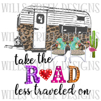 Take the Road Less Traveled On Camper Digital Download
