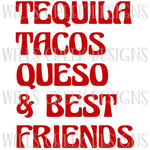 Tequila Tacos Queso Best Friends Sublimation Transfer