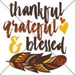 Thankful Grateful Blessed Feathers Sublimation Transfer