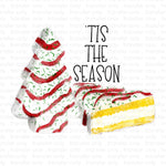 Tis the Season Christmas Tree Cakes Sublimation Transfer