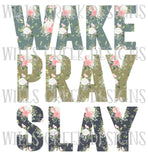 Wake Pray Slay Digital Download