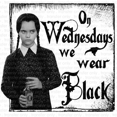 On Wednesdays We Wear Black Sublimation Transfer
