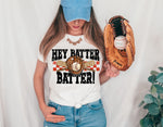 Hey Batter Batter Baseball Screen Print High Heat Transfer R107