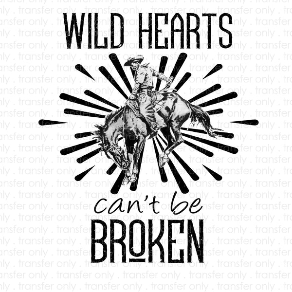 Wild Hearts Can't Be Broken Sublimation Transfer