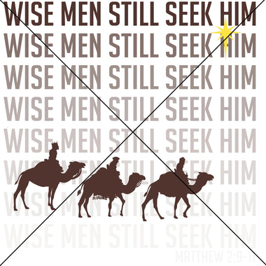 Wise Men Still Seek Him Sublimation Transfer