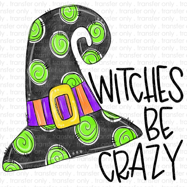 Witches be crazy Sublimation Transfer