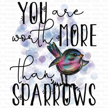 You are more than Sparrows Sublimation Transfer